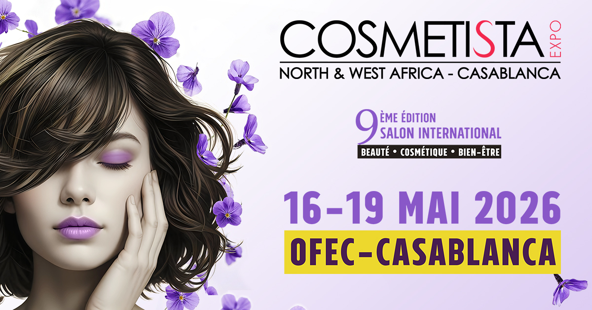 Cosmetista Expo : Casablanca réunit les acteurs du secteur pour la 9ème édition du salon international de la beauté, du cosmétique et du bien-être